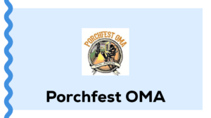 Porchfest OMA