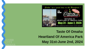 Taste Of Omaha @ The Riverfront 2024