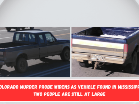 Colorado murder probe widens as vehicle found in Mississippi; two people are still at large