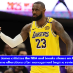 LeBron James criticizes the NBA and breaks silence on All-Star Game alterations after management begin a review.