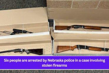 Six people are arrested by Nebraska police in a case involving stolen firearms