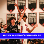 Westside basketball’s Father-Son Duo