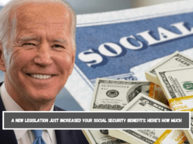 A New Legislation Just Increased Your Social Security Benefits Here’s How Much