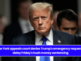 New York appeals court denies Trump's emergency request to delay Friday's hush money sentencing