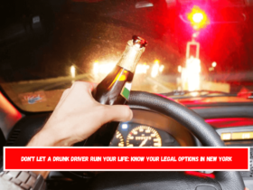 Don't Let a Drunk Driver Ruin Your Life Know Your Legal Options in New York