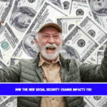 How the new Social Security change impacts you