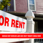 Michigan Rent Increase Laws 2025 What Tenants Should Know