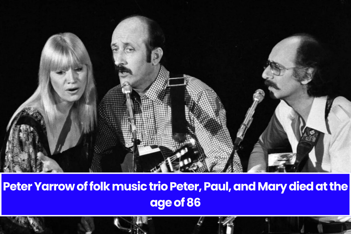 Peter Yarrow of folk music trio Peter, Paul, and Mary died at the age of 86