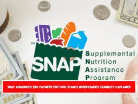 SNAP Announces $120 Payment for Food Stamps Beneficiaries Eligibility Explained