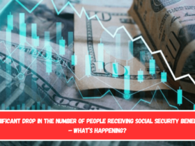 Significant drop in the number of people receiving Social Security benefits – What’s happening